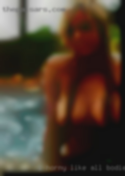 I horny like all bodies, shapes and sizes.