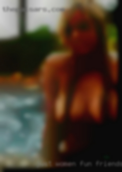 Just women fun, friendship nude and more...